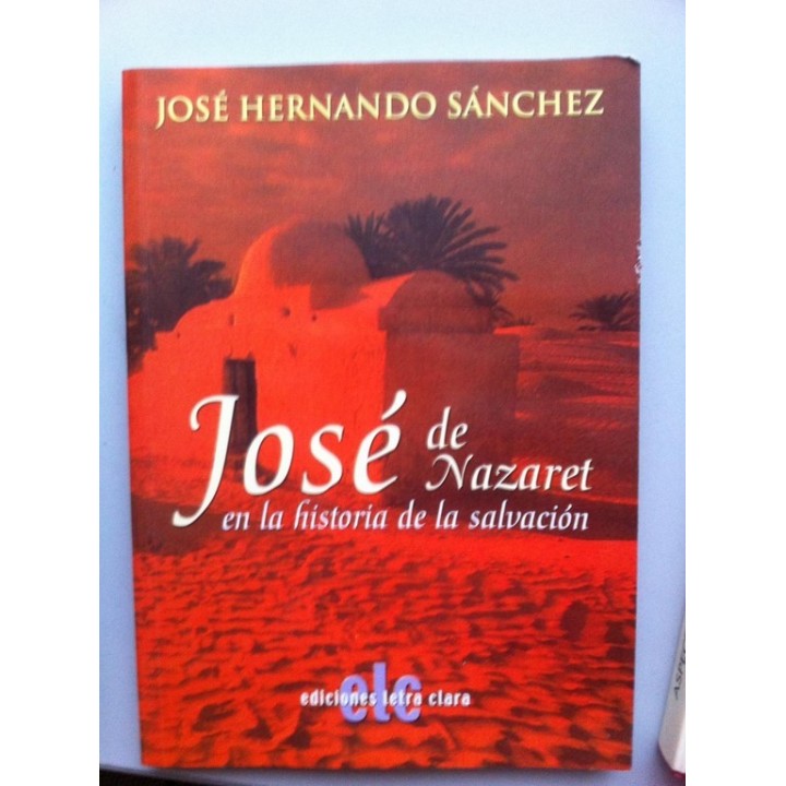 José de Nazaret en la historia de la salvación.